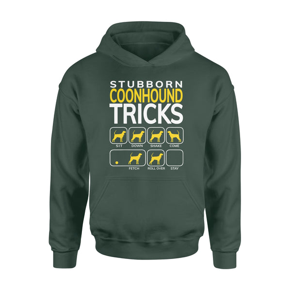 Coonhound Shirt | Funny Coonhound dog Hoodie | Stubborn coonhound tricks - FSD1089