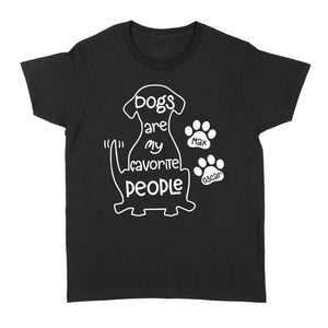 "Dogs are my favorite people" Custom Dog's Name Shirt for Dog lovers Standard Women's T-Shirt FSD2445D02