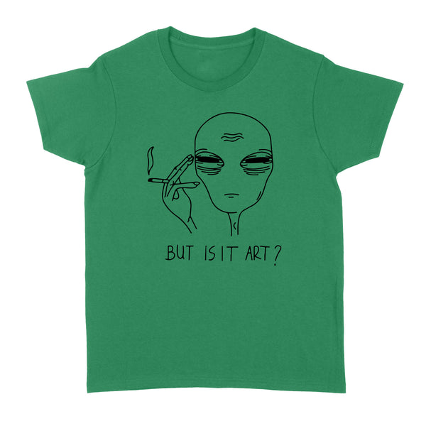 But is It Art - Standard Women's T-shirt