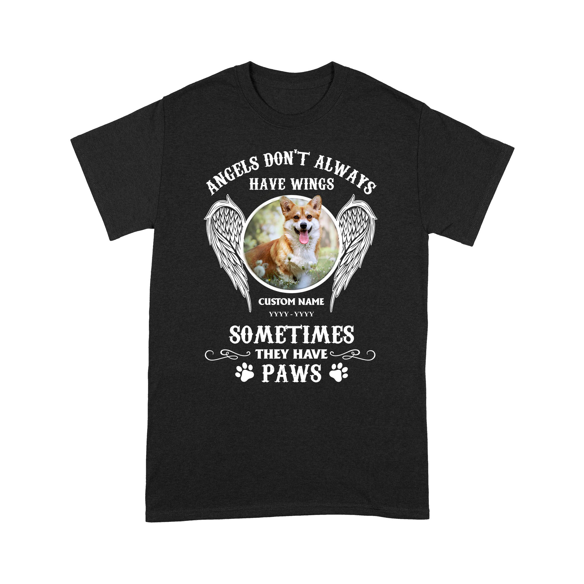 Personalized Dog Memorial T-shirt| Angels Have Paws, Dog Memory Shirt, Dog Remembrance Gift| JTSD183 A02M07