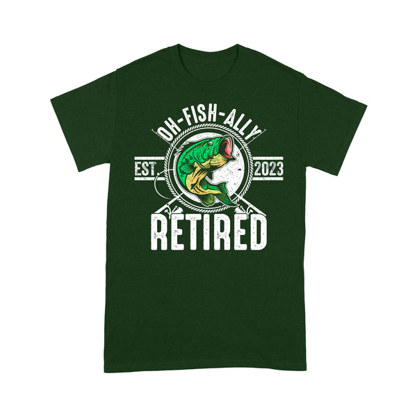 Bass Fishing Oh-fish-ally retired est 2023 T Shirts, Funny retired Fishing Shirts FFS - IPHW1773