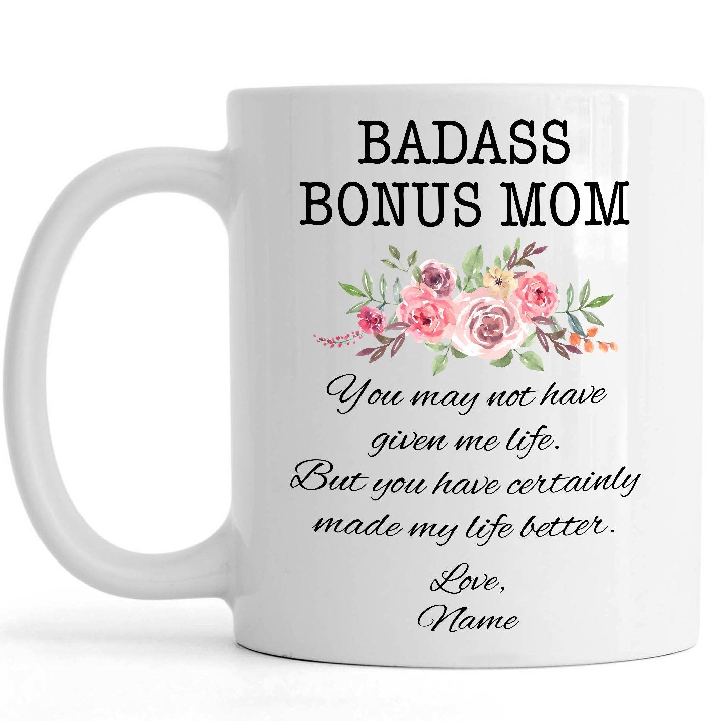 Custom Bonus Mom Mug | Special Stepmom Mug, Funny Mother's Day Gift for Bonus Mom, Step Mother Christmas, Birthday Gift | N1083